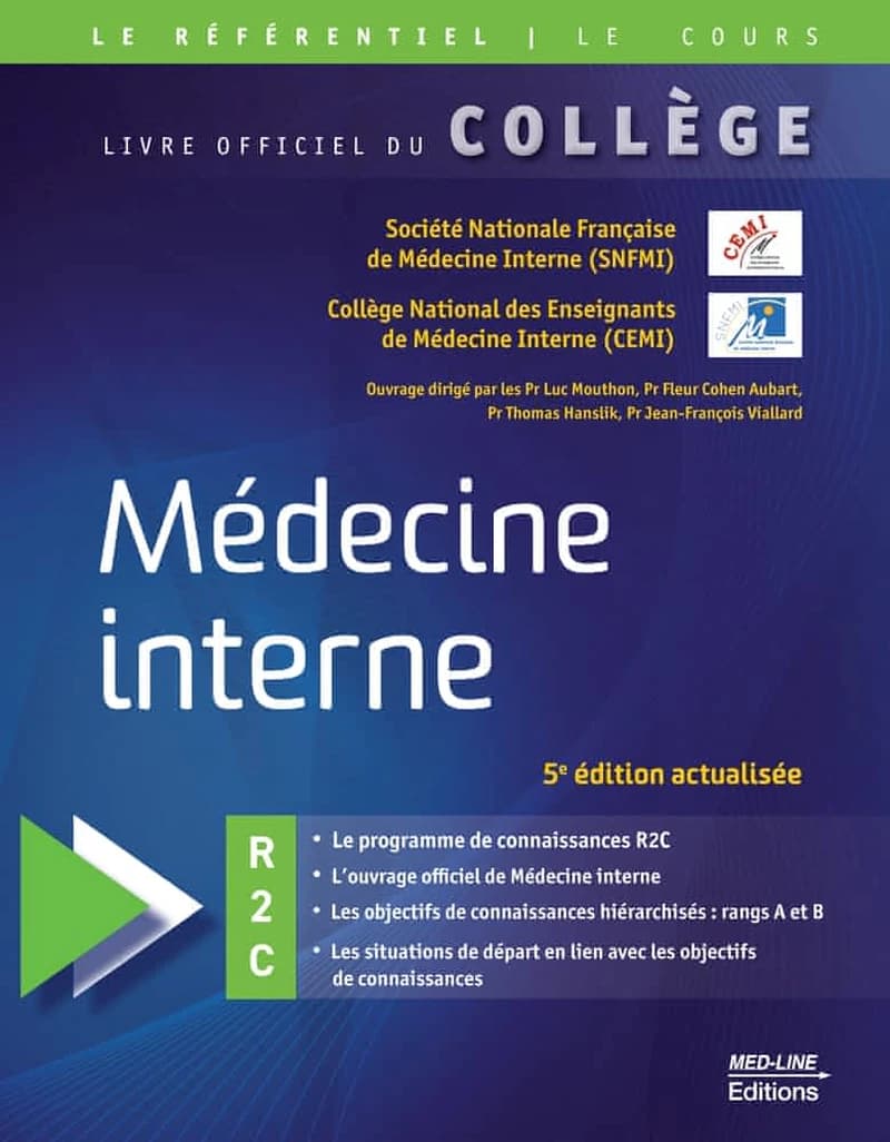 Médecine interne : R2C (5e éd. actualisée) Société nationale française de médecine interne, SNFMI ; Collège national des enseignants de médecine interne, CEMI ; ouvrage dirigé par les Pr Luc Mouthon, Pr Fleur Cohen Aubart, Pr Thomas Hanslik... [et al.]