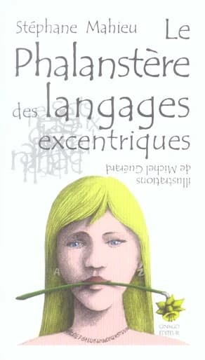 Le phalanstère des langages excentriques