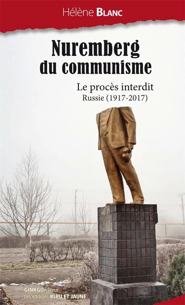 Nuremberg du communisme : Le procès interdit. Russie ( 1917-2017 )