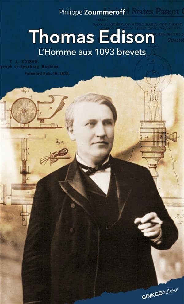 Thomas Edison : l'homme aux 1093 brevets