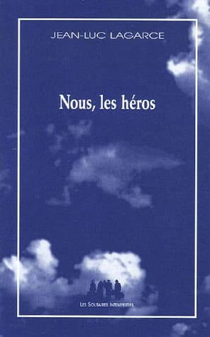 Nous, les héros : version sans le père