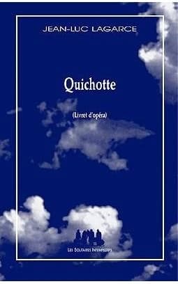 Quichotte : livret d'opéra