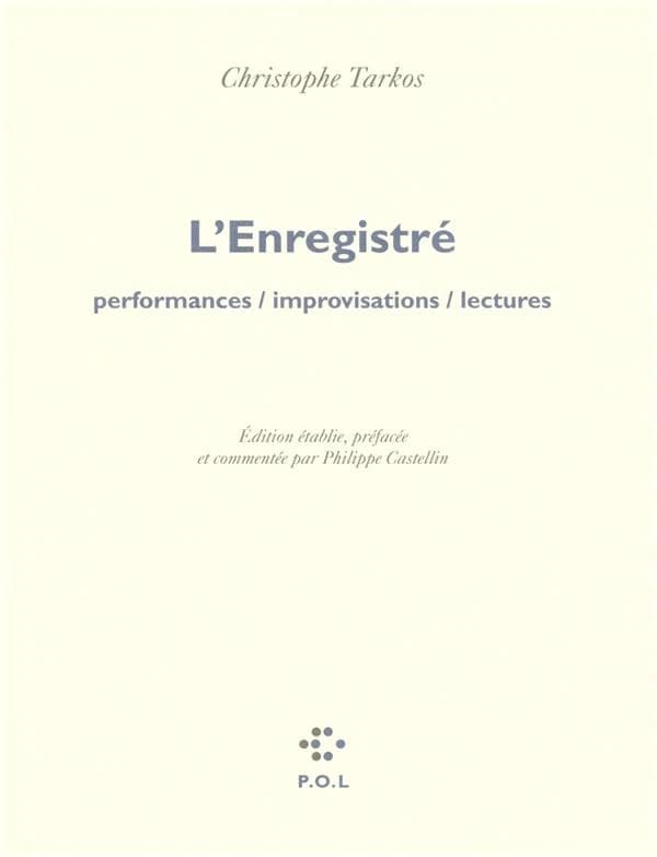 L'Enregistré : performances