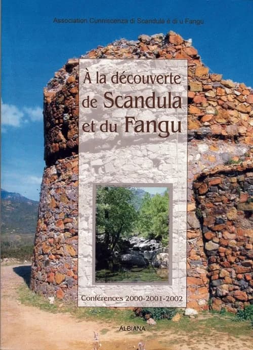 À la découverte de Scandula et du Fangu : conférences 2000-2001-2002
