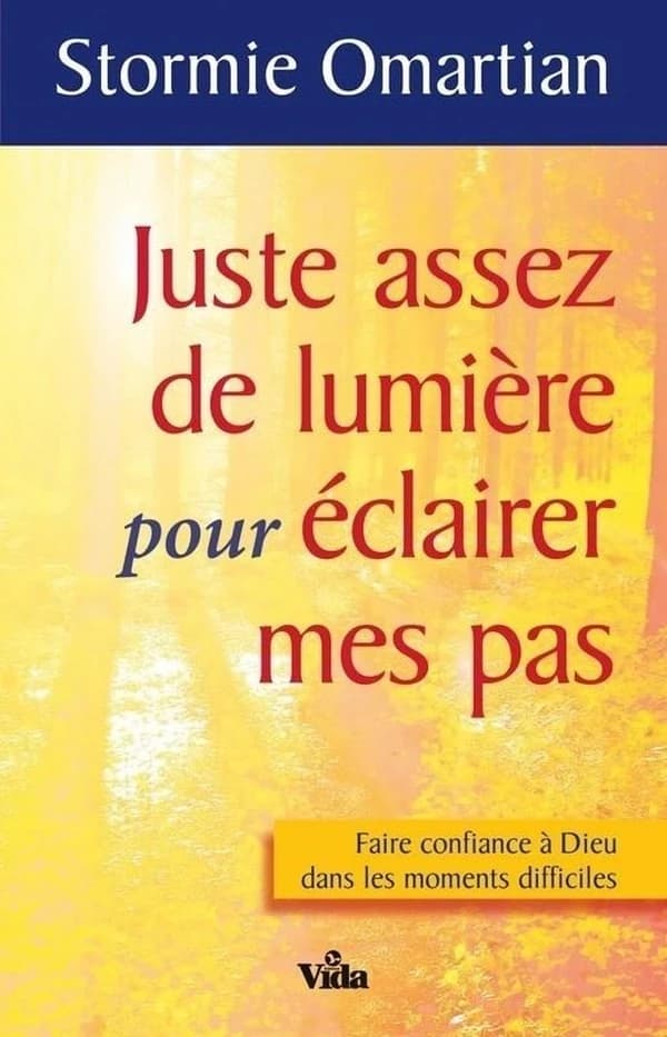 Juste assez de lumière pour éclairer mes pas : faire confiance à Dieu dans les moments difficiles
