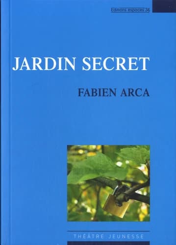 Jardin secret : théâtre