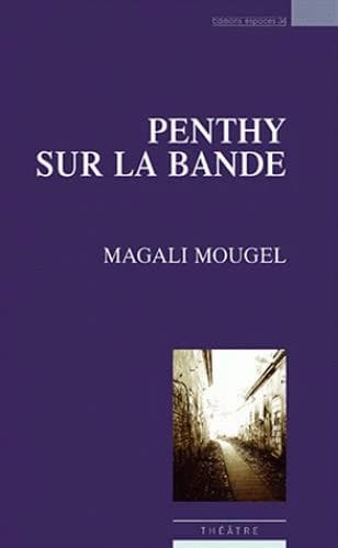 Penthy sur la bande : théâtre