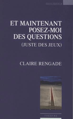 Et maintenant posez-moi des questions : théâtre
