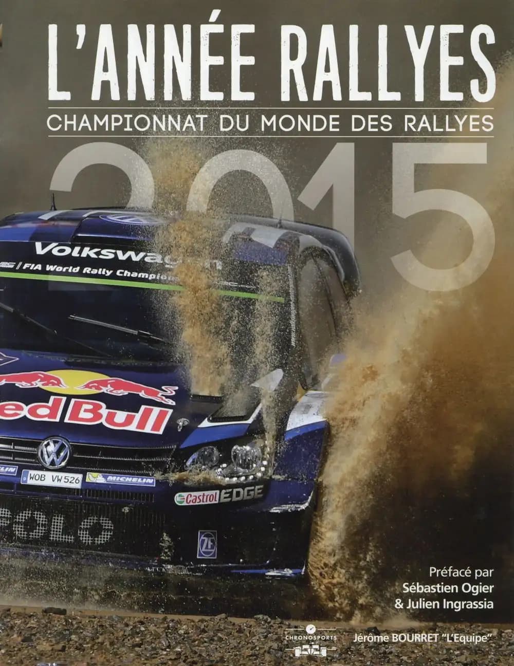L'année rallyes 2015 ; championnat du monde des rallyes