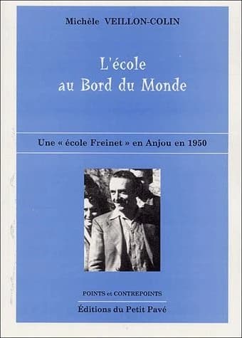 L'école au bord du monde : une "école Freinet" en Anjou en 1950