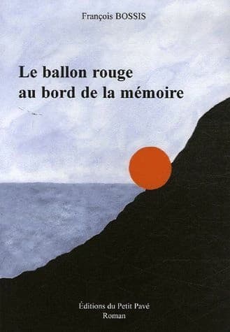 Le ballon rouge au bord de la mémoire