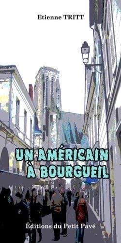 Un Américain à Bourgueuil : nouvelle