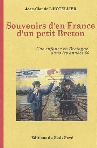Souvenirs d'en France d'un petit Breton dans les années cinquante