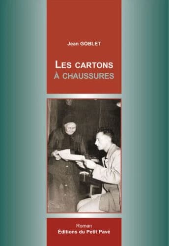 Les cartons à chaussures : roman