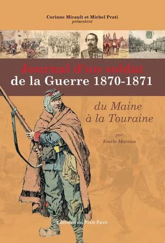 Journal d'un soldat de la guerre 1870-1871 du Maine à la Touraine