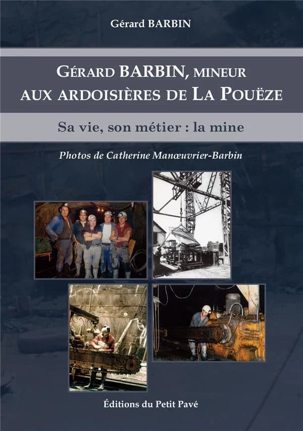 Gérard Barbin, mineur aux ardoisières de La Pouëze