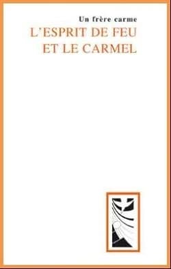 L'esprit de feu et le carmel