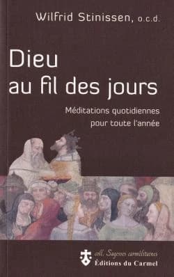 Dieu au fil des jours : méditations quotidiennes pour toute l'année
