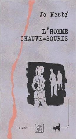 L'homme chauve-souris : roman
