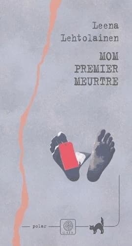 Mon premier meurtre : roman