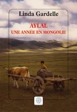 Aylal : une année en Mongolie, récit