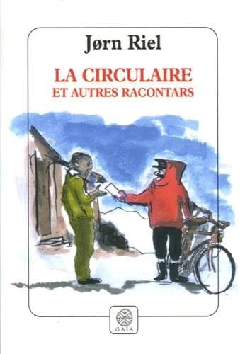 La circulaire : et autres racontars