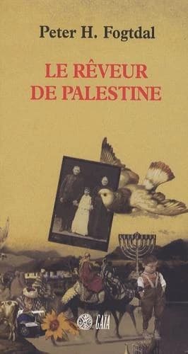 Le rêveur de Palestine : roman