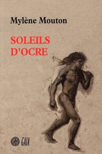 Soleils d'ocre : roman