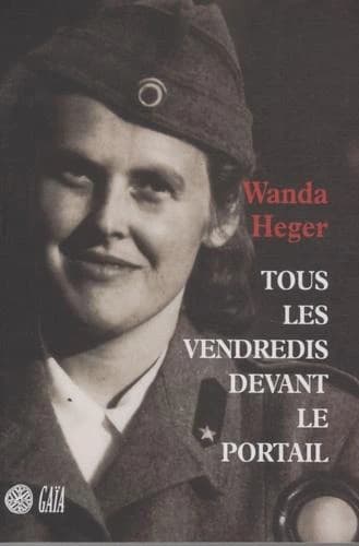 Tous les vendredis devant le portail : roman