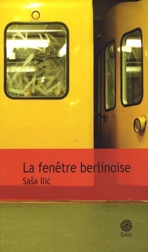 La fenêtre berlinoise : roman