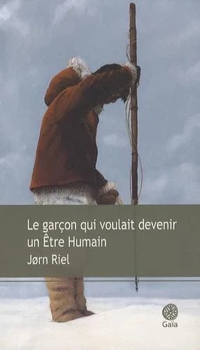 Le garçon qui voulait devenir un être humain : roman