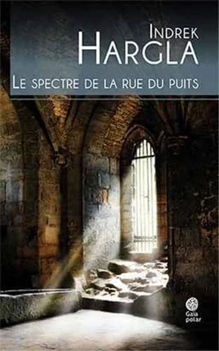 Le spectre de la rue du Puits : roman