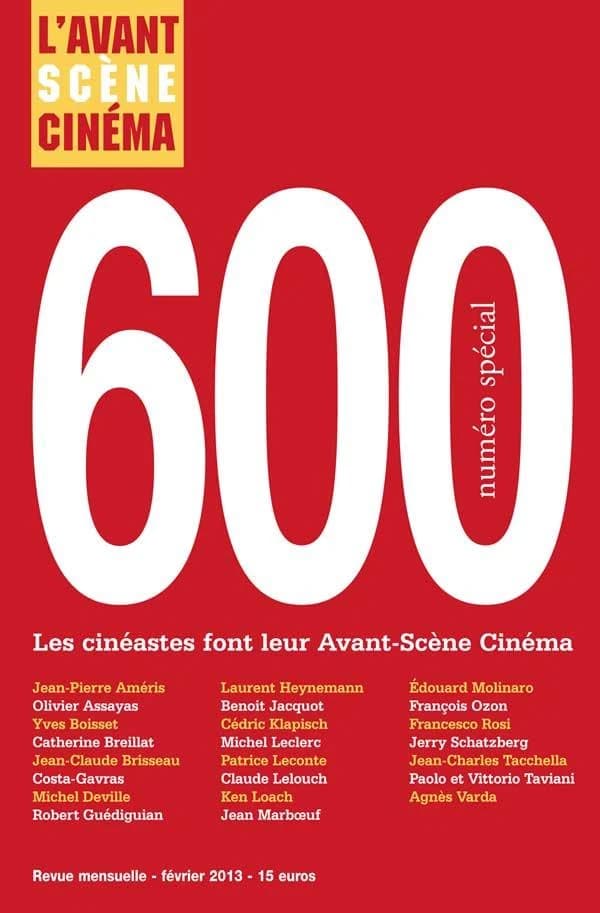 L'avant-scène cinéma n.600 : les cinéastes font leur avant-scène cinéma