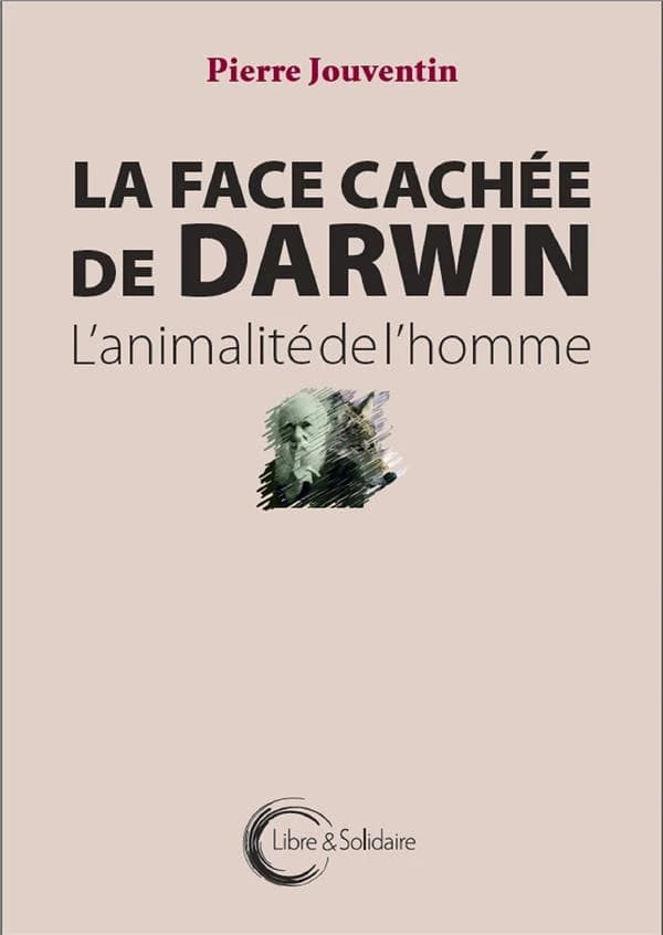 La face cachée de Darwin : l'animalité de l'homme