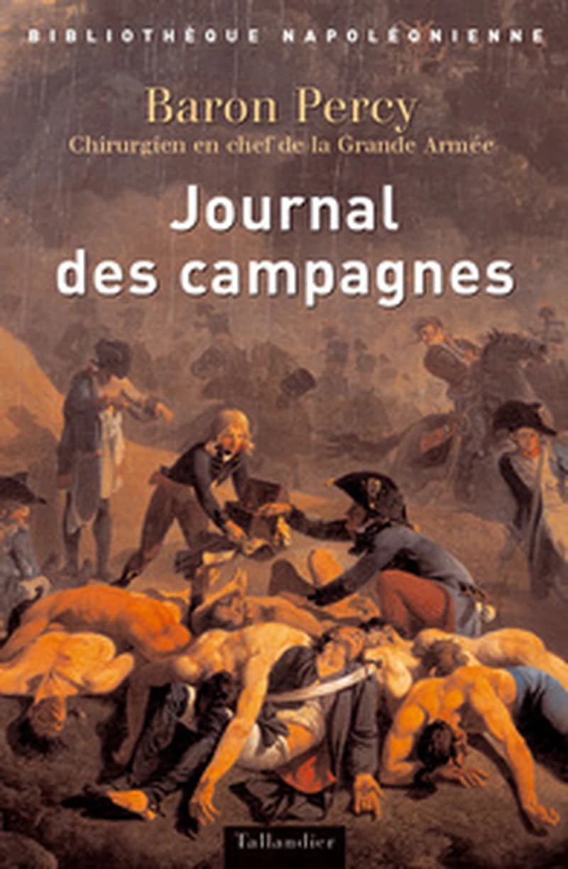 Journal des campagnes du Baron Percy...