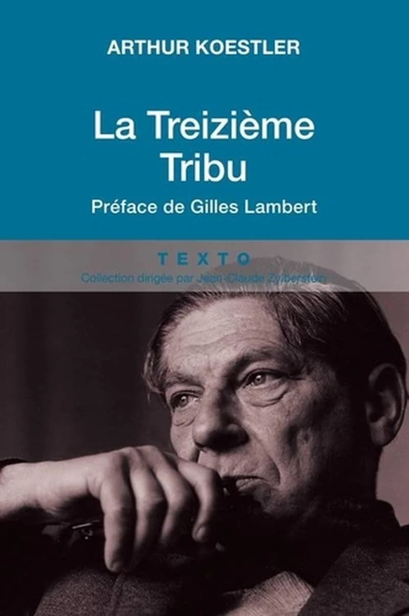 La Treizième Tribu  - L'Empire khazar et son héritage