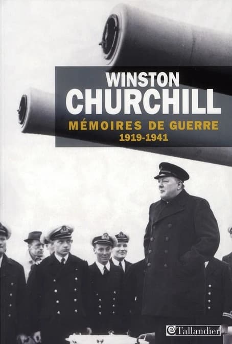 Mémoires de guerre. Tome I, 1919-février 1941