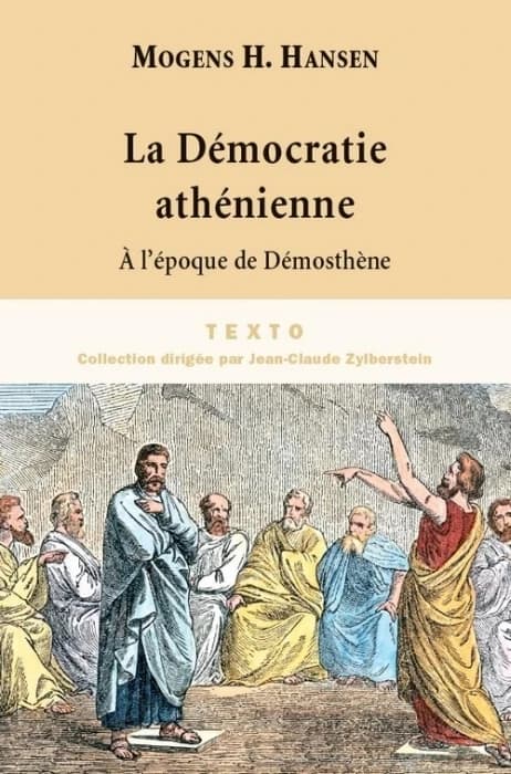 La démocratie athénienne ; à l'époque de Démosthène