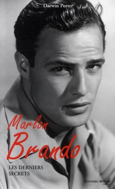 Marlon Brando (1924-2004) ; les derniers secrets