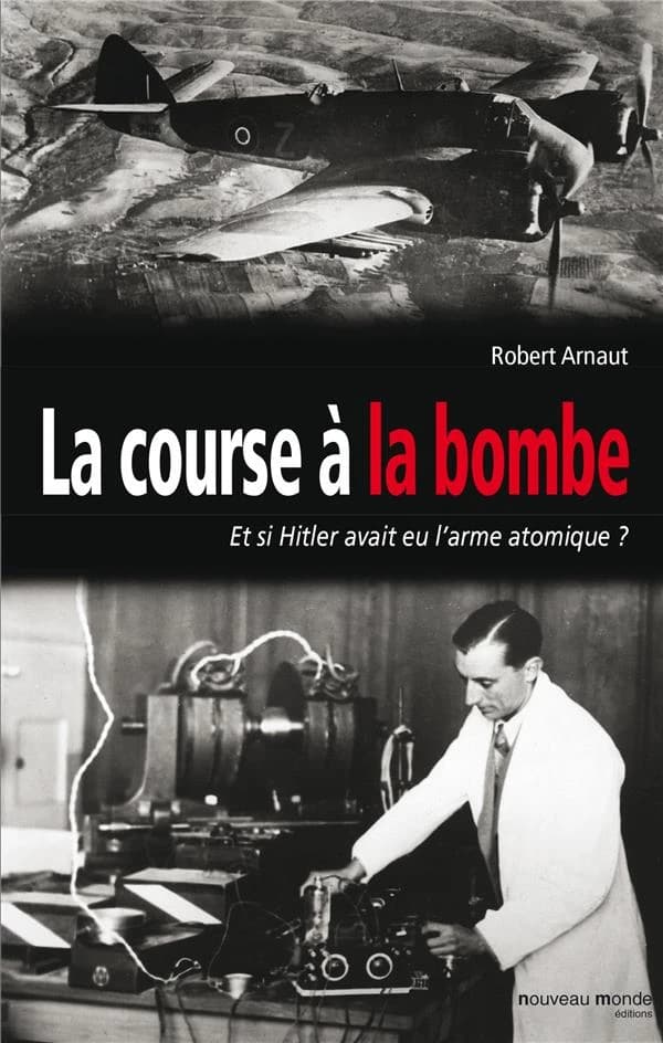 La course à la bombe : et si Hitler avait eu l'arme atomique ?