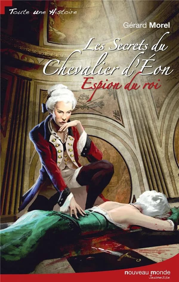Les secrets du chevalier d'Éon, espion du roi