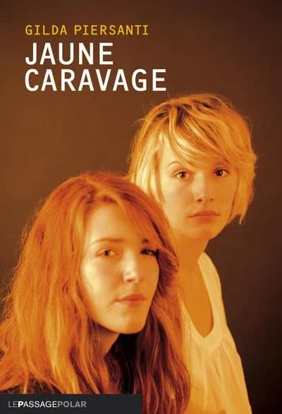 Jaune Caravage : roman