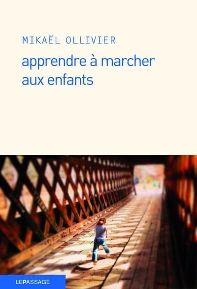 Apprendre à marcher aux enfants : fictions