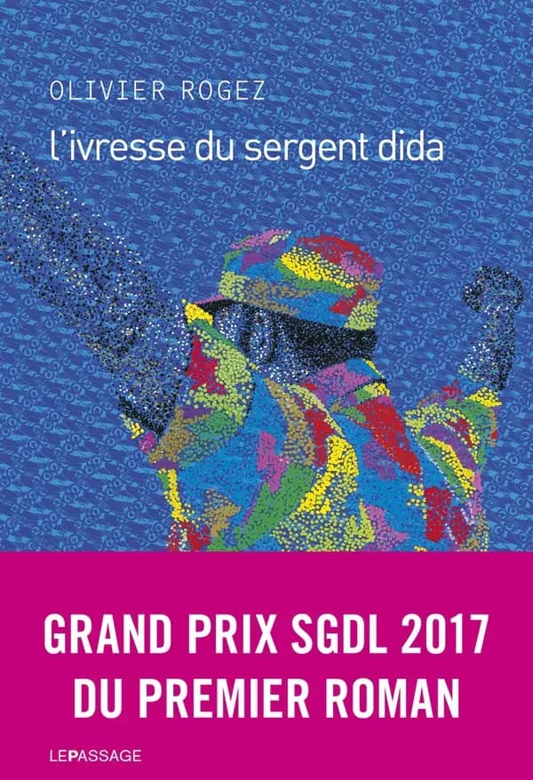 L'ivresse du sergent Dida : roman