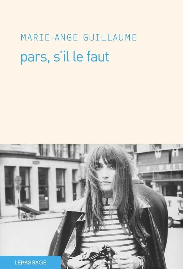 Pars, s'il le faut : roman