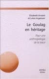 Le goulag en héritage : pour une anthropologie de la trace