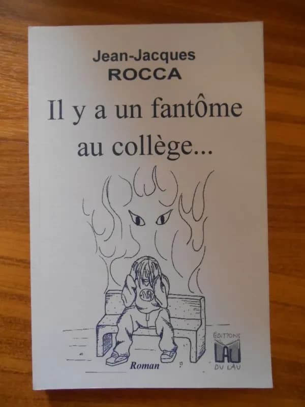 Il y a un fantôme au collège : roman