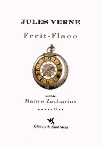 Frrit-Flacc ; suivi de Maître Zacharius : [nouvelles]