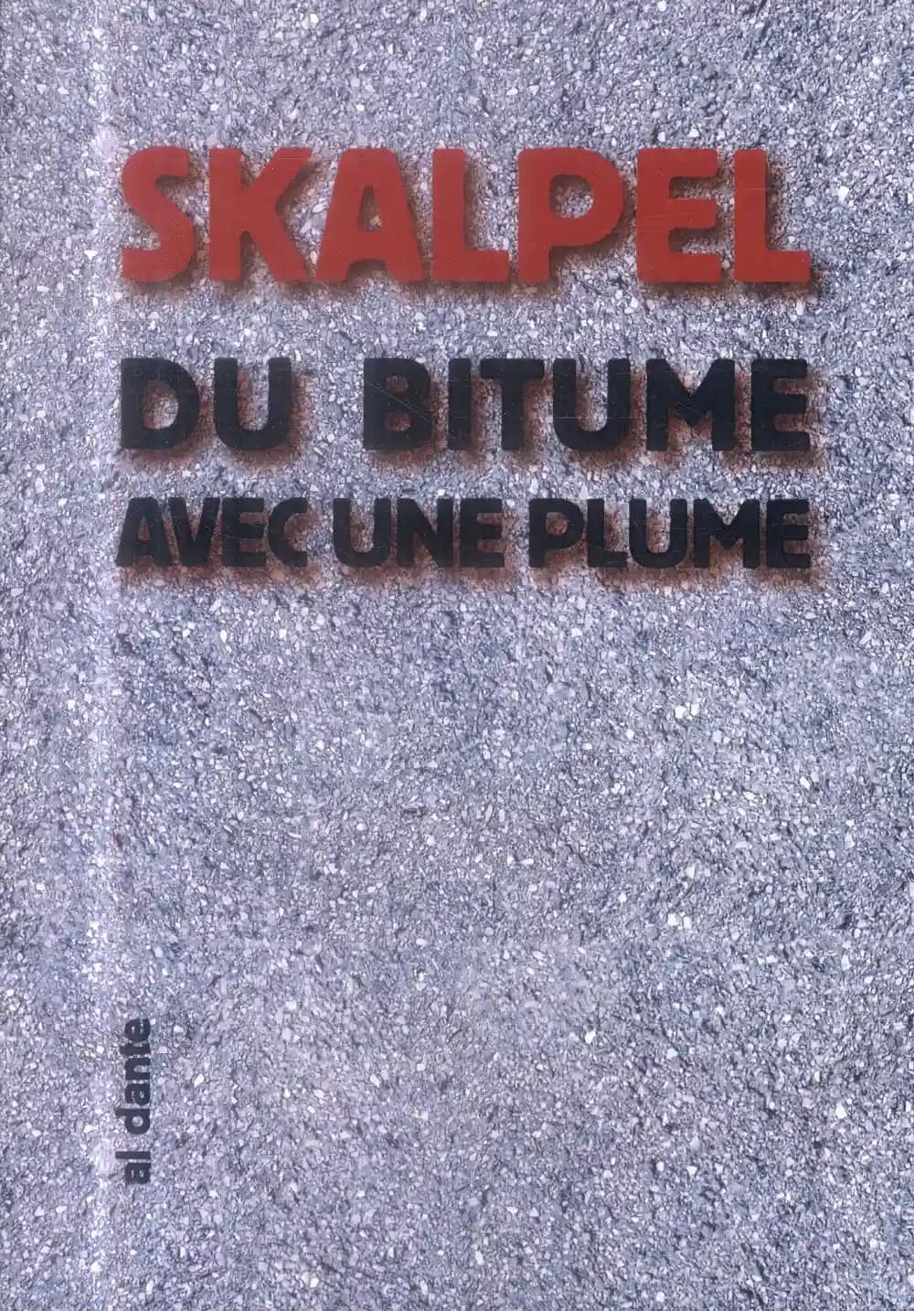 Du bitume avec une plume