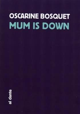 Mum is down